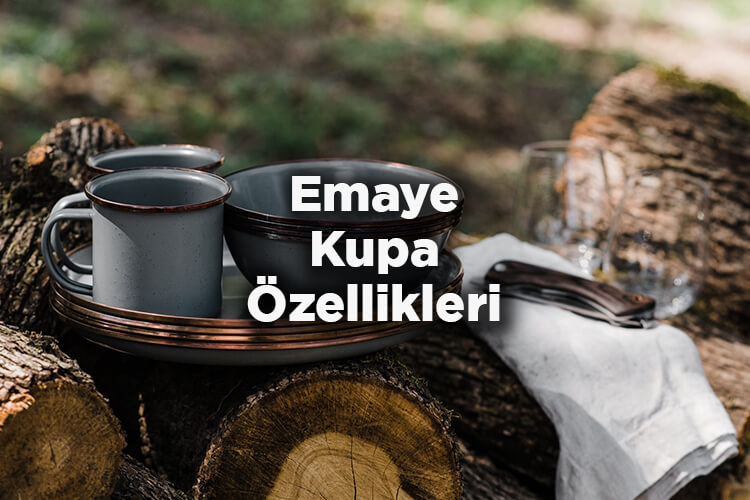 Emaye Kupa Özellikleri Nelerdir? - Emaye Kırılır Mı?