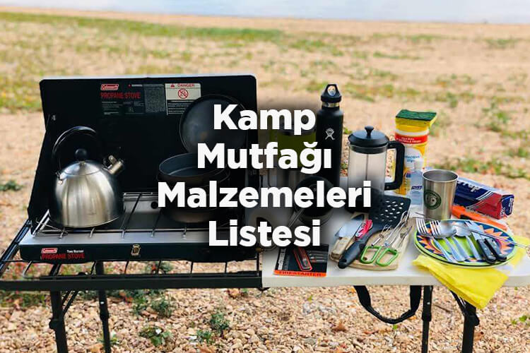 Kamp Mutfak Malzemeleri Nelerdir? - Kamp Mutfağı Seti Hangi Malzemelerden Oluşur?