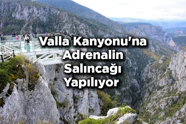 Valla Kanyonu'na Adrenalin Salıncağı Yapılıyor - Valla Kanyonu'na Nasıl Gidilir?