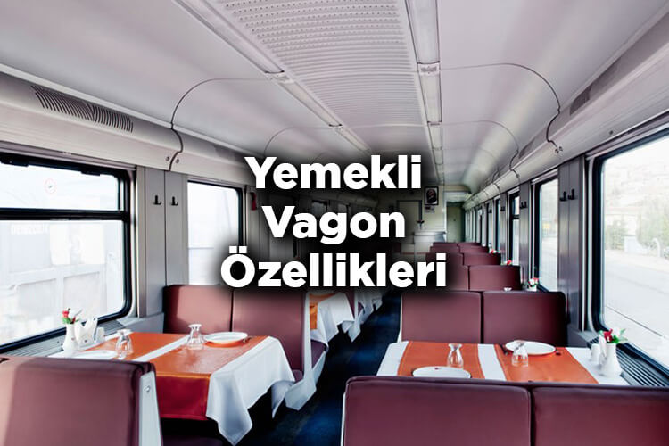 Yemekli Vagon Nedir? - Yemekli Vagon Özellikleri Nelerdir?