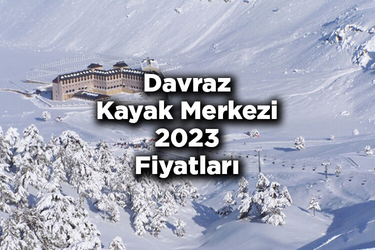 Davraz Kayak Merkezi 2023 Ücretleri Listesi