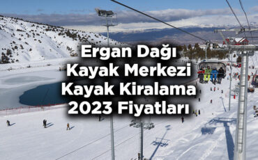 Erzincan Ergan Dağı Kayak Merkezi 2023 Kayak Takımı Kiralama Fiyatları - Erzincan Ergan Dağı Kayak Merkezi Kayak Kiralama Ücretleri