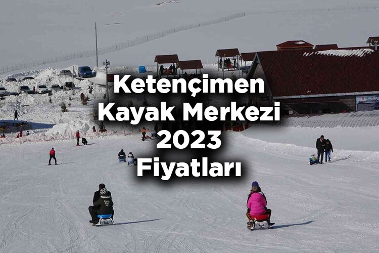 Ketençimen Kayak Merkezi 2023 Ücretleri Listesi