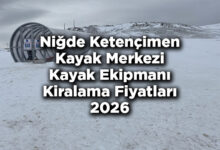 Ketençimen Kayak Merkezi 2026 Kayak Takımı Kiralama Fiyatları – Ketençimen Kayak Merkezi Kayak Kiralama Ücretleri