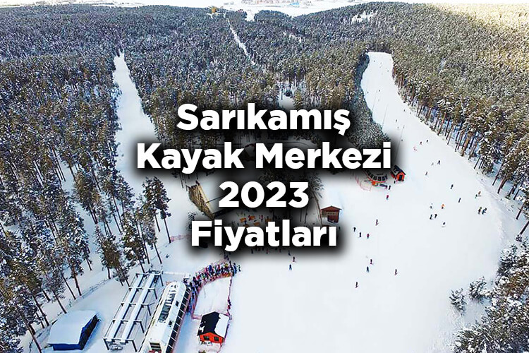 Sarıkamış Kayak Merkezi 2023 Ücretleri Listesi