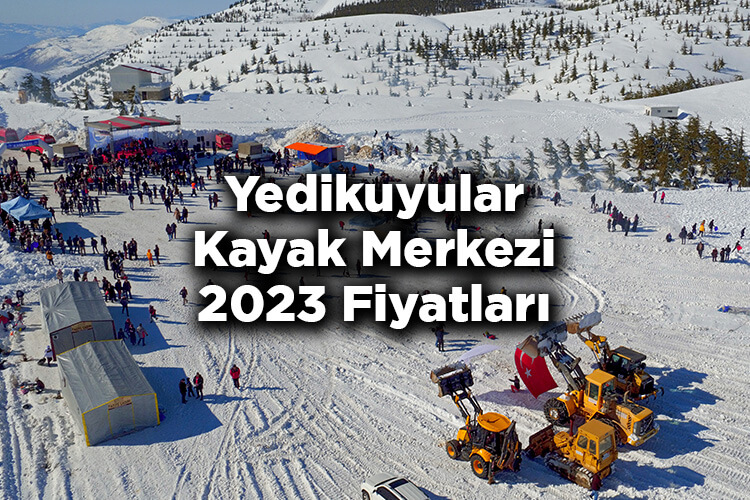 Yedikuyular Kayak Merkezi 2023 Ücretleri Listesi