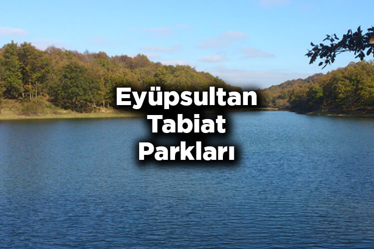 Eyüpsultan Tabiat Parkları