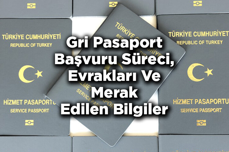 Gri Pasaport Nedir? - Hizmet Pasaportu Kimlere Verilir?