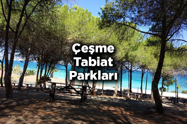 Çeşme Tabiat Parkları