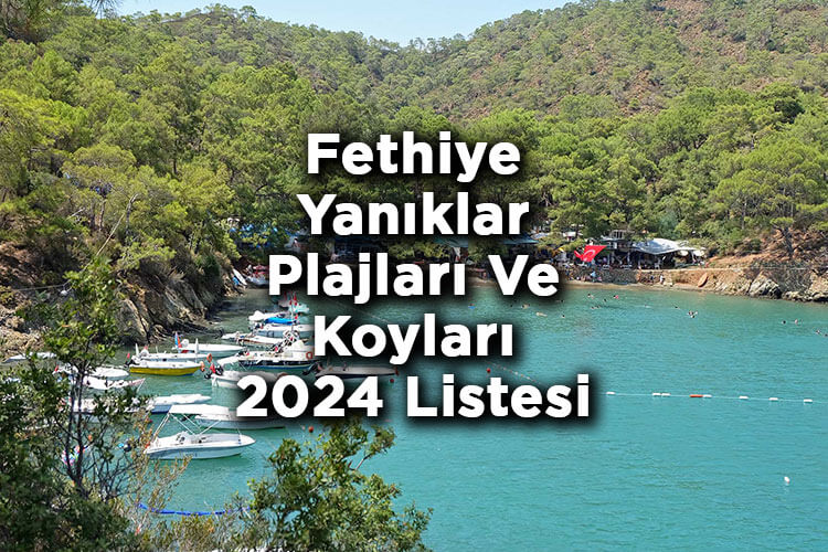 Fethiye Yanıklar'da Denize Girilecek Yerler - Yanıklar Plajları Ve Koyları 2024