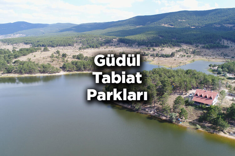 Güdül Tabiat Parkları
