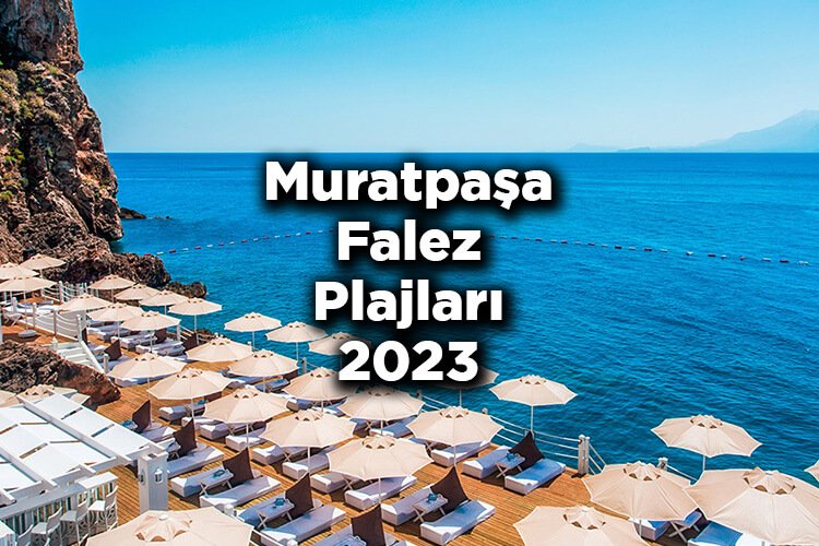 Muratpaşa Falez Plajları - Muratpaşa'da Denize Girilecek Falez Plajları