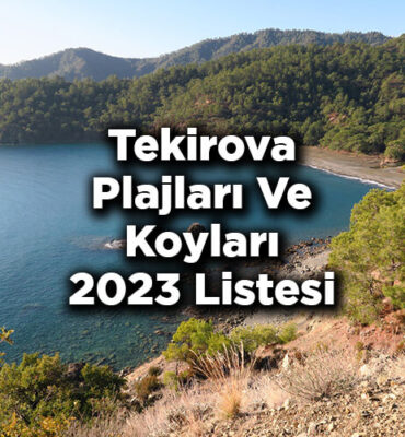 Tekirova'da Denize Girilecek Yerler - Tekirova Plajları Ve Koyları 2023 Listesi