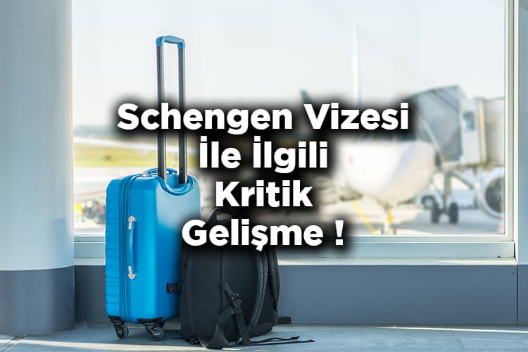 Seyahat Severleri Sevindirecek Haber: Schengen Vizesi İle İlgili Kritik Gelişme!