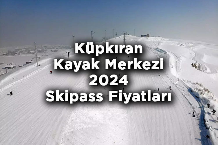 Ağrı Küpkıran Kayak Merkezi 2024 Skipass Fiyatları – Küpkıran Kayak Merkezi 2024 Ücretleri