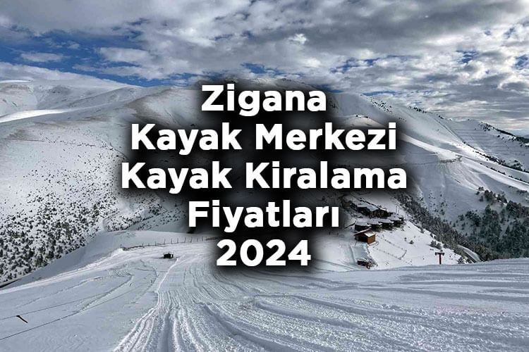 Gümüşhane Zigana Kayak Merkezi Kayak Kiralama Fiyatları 2024