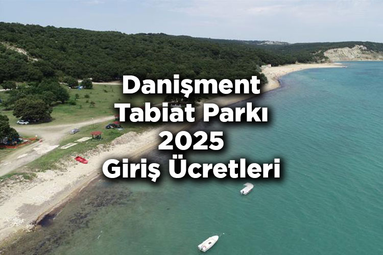 dani-ment-tabiat-park-2025-giri-cretleri-dani-ment-tabiat-park