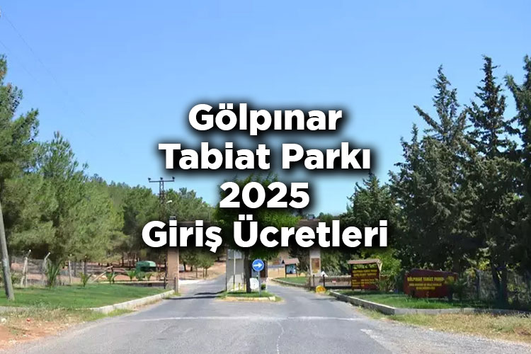 Gölpınar Tabiat Parkı 2025 Giriş Ücretleri