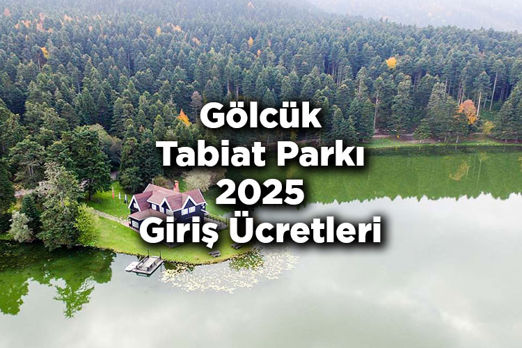 Bolu Gölcük Tabiat Parkı 2025 Giriş Ücretleri - Gölcük Tabiat Parkı'na Nasıl Gidilir?