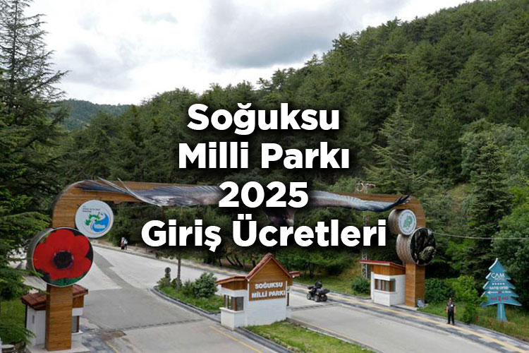 Soğuksu Milli Parkı 2025 Giriş Ücretleri - Kızılcahamam Soğuksu Milli Parkı Nerede Ve Nasıl Gidilir?