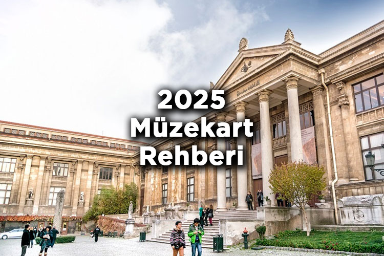 Müzekart 2025 Ücreti - Müzekart Nedir Ve Nasıl Alınır?