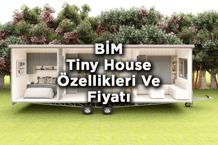 BİM Tiny House Satacağını Duyurdu! - BİM Escamp 8500 Verandalı Flat Tiny House Fiyatı Ve Özellikleri