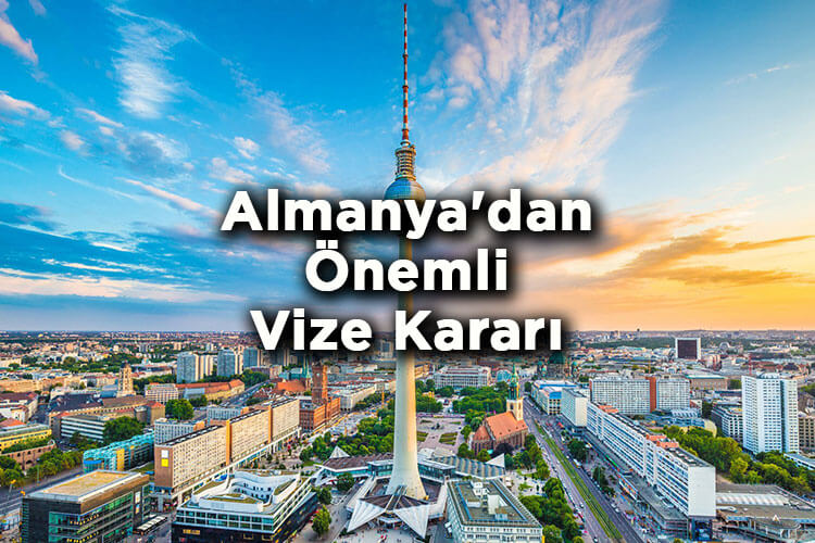 Almanya'dan Önemli Vize Kararı: Yeni Vize Sistemi Devreye Giriyor
