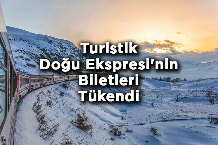 Turistik Doğu Ekspresi'nin Biletleri Tükendi
