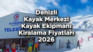 Denizli Kayak Merkezi 2026 Kayak Kiralama Fiyatları - Denizli Kayak Merkezi Kayak Kiralama Ücretleri