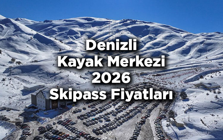 Denizli Kayak Merkezi 2026 Skipass Fiyatları – Denizli Kayak Merkezi 2026 Ücretleri