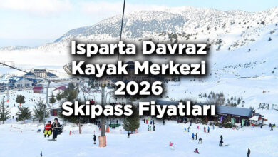 Isparta Davraz Kayak Merkezi 2026 Skipass Fiyatları – Davraz Kayak Merkezi 2026 Ücretleri