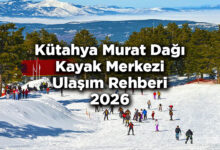Kütahya Murat Dağı Kayak Merkezi Ulaşım Rehberi 2026