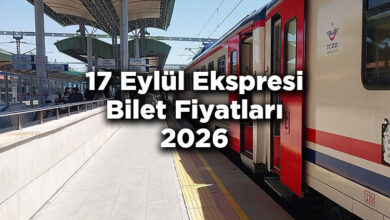 17 Eylül Ekspresi Bilet Fiyatlarına Zam Yapıldı! - 17 Eylül Ekspresi Bilet Fiyatları 2026