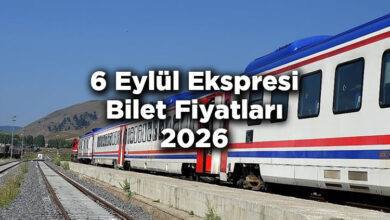 6 Eylül Ekspresi Bilet Fiyatlarına Zam Yapıldı! - 6 Eylül Ekspresi Bilet Fiyatları 2026