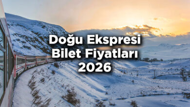 Doğu Ekspresi Bilet Fiyatlarına Zam Yapıldı! - Doğu Ekspresi Bilet Fiyatları 2026 Listesi