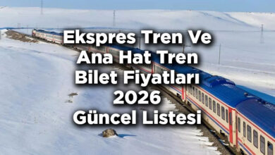Ekspres Tren Ve Ana Hat Tren Bilet Fiyatlarına Zam Yapıldı! – TCDD Bilet Fiyatları 2026 Tam Listesi