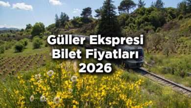 Güller Ekspresi Bilet Fiyatlarına Zam Yapıldı! - Güller Ekspresi Bilet Fiyatları 2026 Listesi