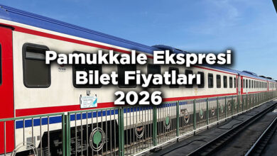 Pamukkale Ekspresi Bilet Fiyatlarına Zam Yapıldı! – Pamukkale Ekspresi Bilet Fiyatları 2026 Listesi