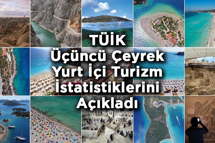 TÜİK Üçüncü Çeyrek Yurt İçi Turizm İstatistiklerini Açıkladı
