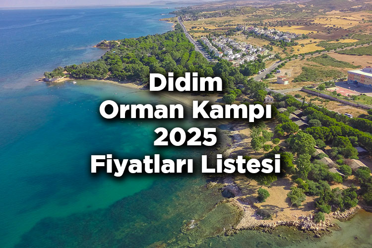 Didim Orman Kampı 2025 Fiyatları – Tavşanburnu Tabiat Parkı 2025 Ücretleri