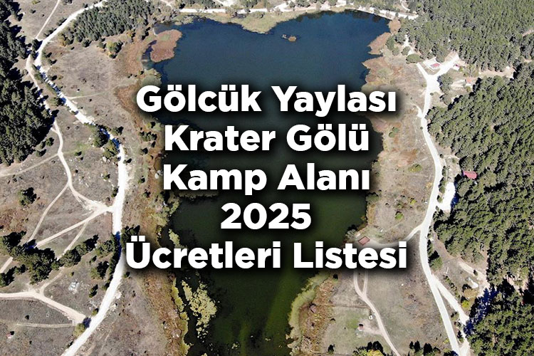 Kütahya Simav Belediyesi Gölcük Yaylası Krater Gölü Kamp Alanı 2025 Ücretleri Listesi