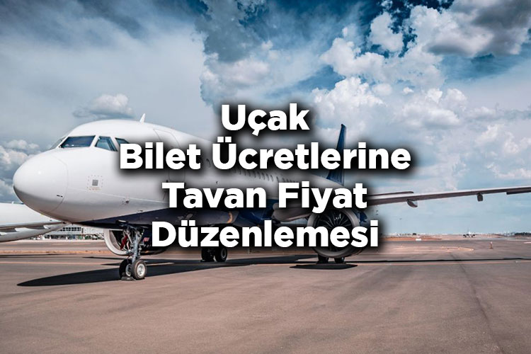 Uçak Bilet Ücretlerine Tavan Fiyat Düzenlemesi: THY, AJET Ve Pegasus Açıklama Yaptı