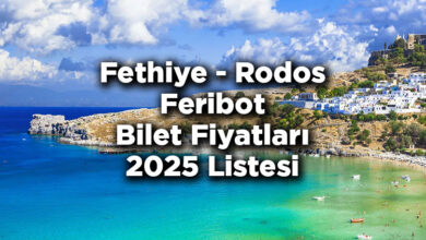 Muğla Fethiye - Rodos Feribot Bilet Fiyatları 2025 Listesi