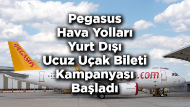 Pegasus Hava Yolları Yurt Dışı Ucuz Uçak Bileti Kampanyası Başladı