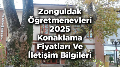 Zonguldak Öğretmenevleri 2025 Konaklama Fiyatları Ve İletişim Bilgileri