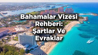 Bahamalar Vizesi Rehberi: Şartlar Ve Evraklar