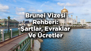 Brunei Vizesi Rehberi: Şartlar Ve Evraklar