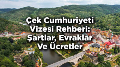 Çek Cumhuriyeti Vizesi Rehberi: Şartlar, Evraklar Ve Ücretler