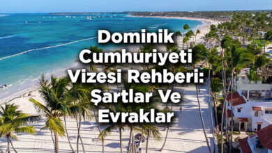 Dominik Cumhuriyeti Vizesi Rehberi: Şartlar Ve Evraklar