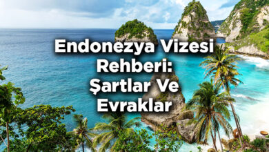 Endonezya Vizesi Rehberi: Şartlar Ve Evraklar